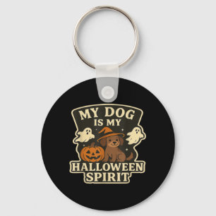 My Dog Is My Halloween Spirit _ Funny Dog Lover Keychain