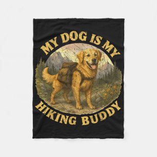 My Dog Is My Hiking Buddy Funny Camping Trail Hike Fleece Blanket
