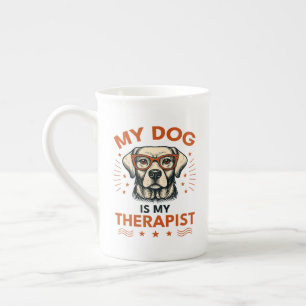 My dog is my therapist bone china mug