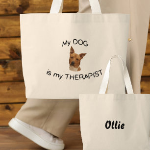 My Dog is my Therapist Large Tote Bag