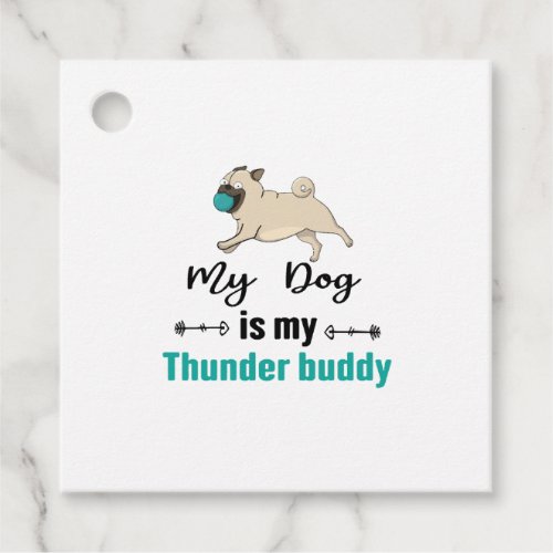 My Dog Is My Thunder Buddy     Favor Tags