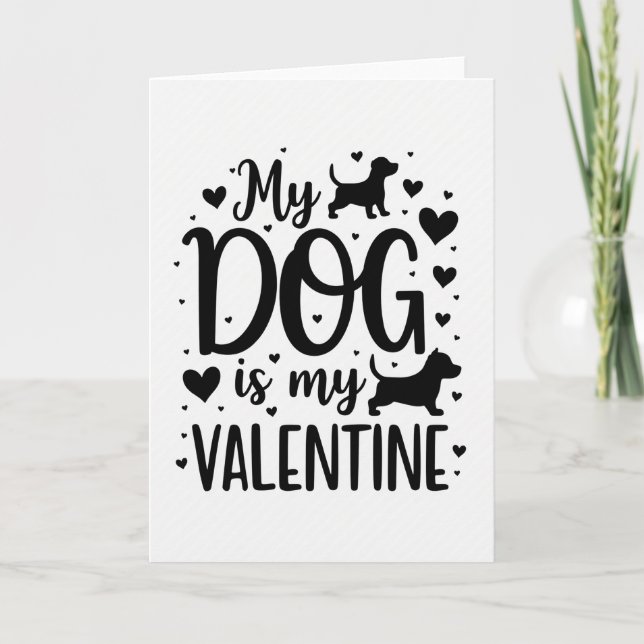 My Dog Is My Valentine Card (Front)