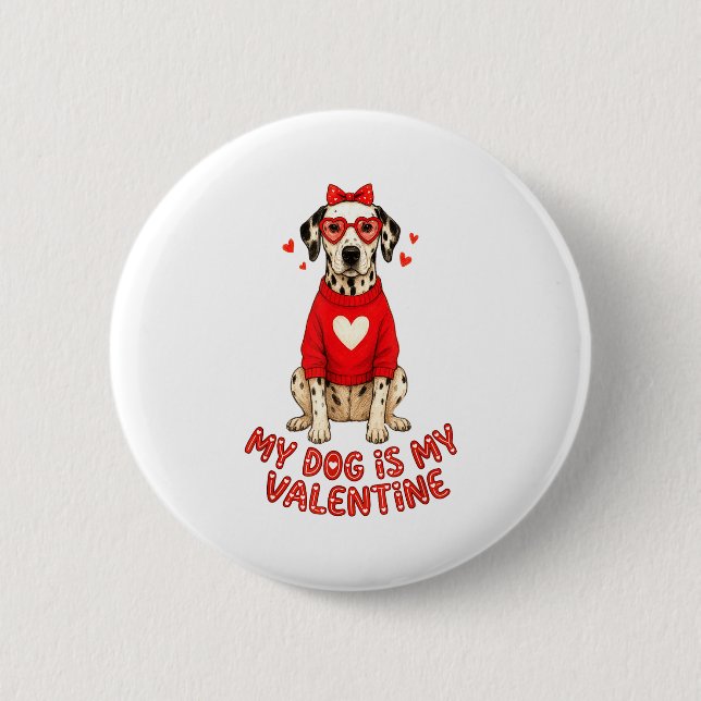 My Dog Is My Valentine Dalmatian Heart Gles Bow Do Button (Front)