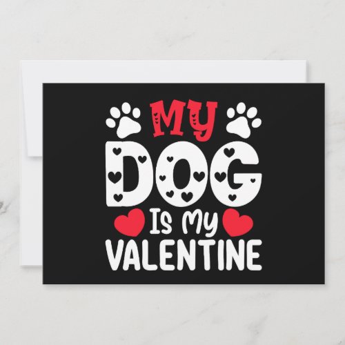 My Dog Is My Valentine Day Funny Pet Lovers Invitation