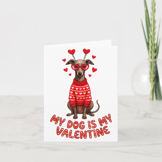 My Dog Is My Valentine Ghound Heart Gles Pet Lover Card (Front)