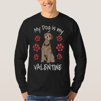 My Dog Is My Valentine Labradoodle Cute Dog Paw He T-Shirt