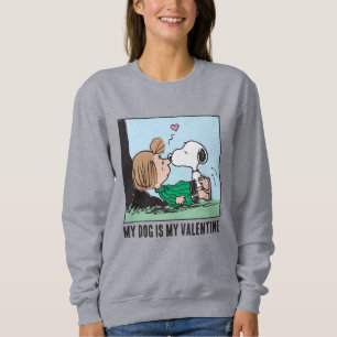 My Dog Is My Valentine   Peppermint Patty & Snoopy Sweatshirt