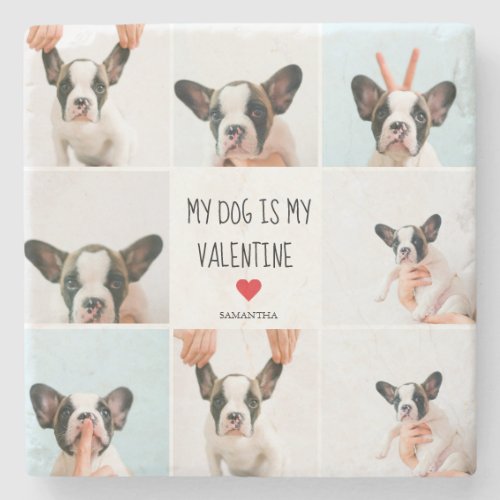 My Dog Is My Valentine  Two Dog Photos  Stone Coaster