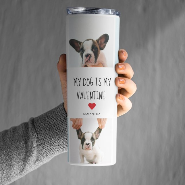 My Dog Is My Valentine | Two Dog Photos  Thermal Tumbler (Creator Uploaded)