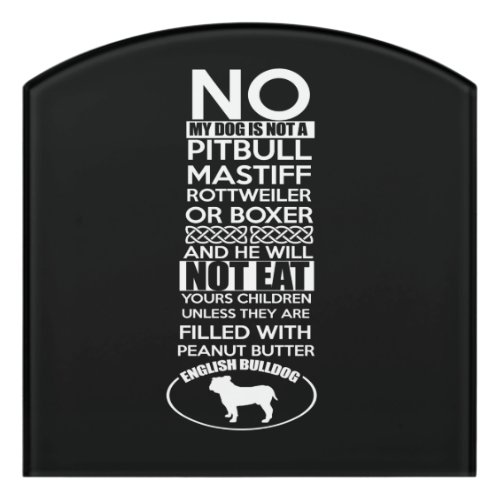 My dog is not a Pitbull ma rottweiler or box Door Sign