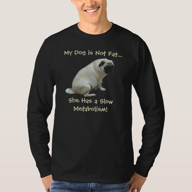 My Dog is Not Fat Pug Men's Long Sleeve T-Shirt (Front)