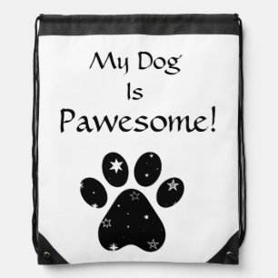 My Dog Is Pawesome! Drawstring Bag