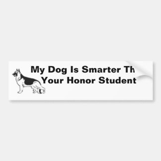 My Dog Is Smarter Than Your Honor Student Bumper Sticker