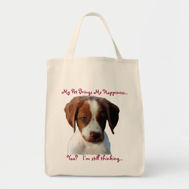 My Dog Makes Me Happy Bag (Front)