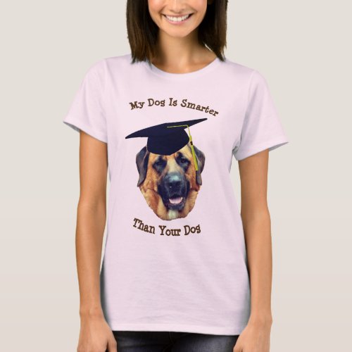 My Dog Smarter Than Yours Mastiff Funny   T_Shirt