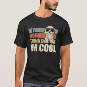 My Dog Thinks I'm Cool Cavapoo Retro Dad Mom T-Shirt