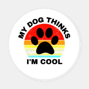 My Dog Thinks I'm Cool   Coaster Set