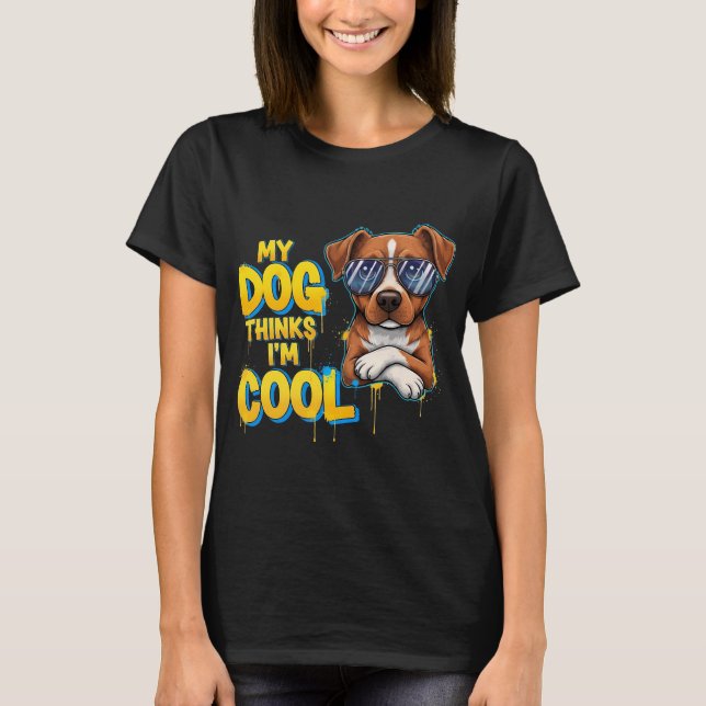 My Dog Thinks I'm Cool – Golden Retriever Cartoon  T-Shirt (Front)
