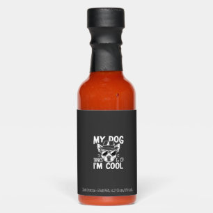 My Dog Thinks I'm Cool Hot Sauces