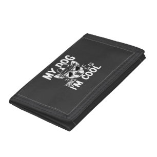 My Dog Thinks I'm Cool Tri-fold Wallet