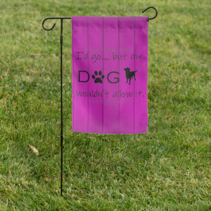 My Dog Wouldn't Allow It Flag - Purple