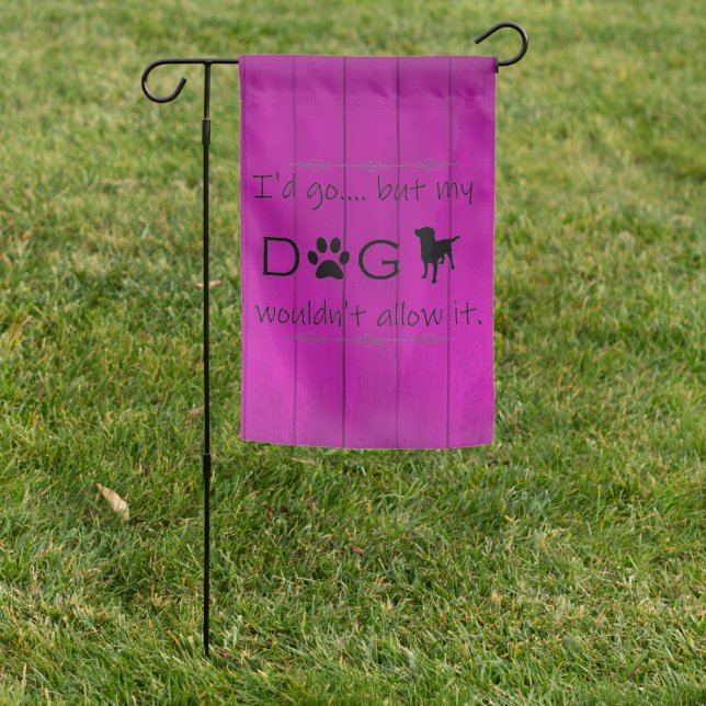 My Dog Wouldn't Allow It Flag - Purple (In SItu)