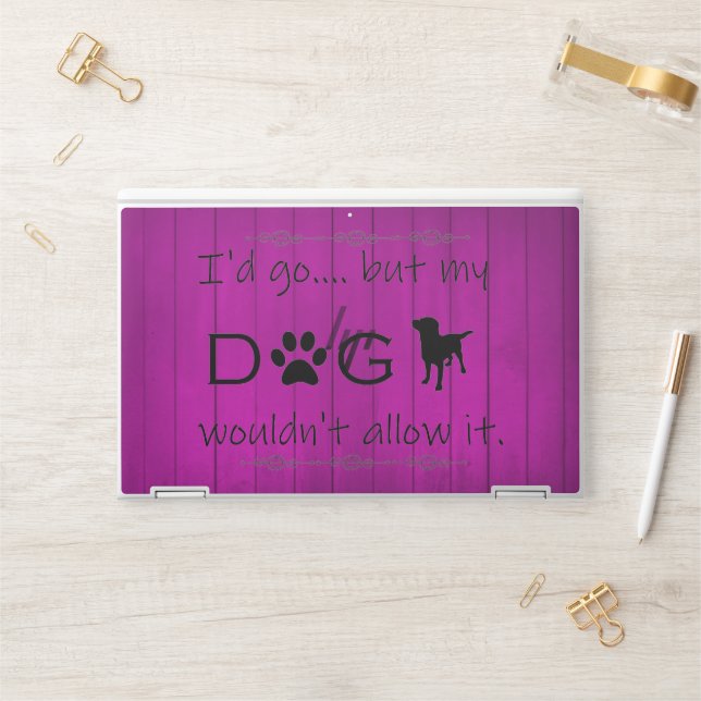 My Dog Wouldn't Allow It HP Laptop Skin - Purple (Desk)
