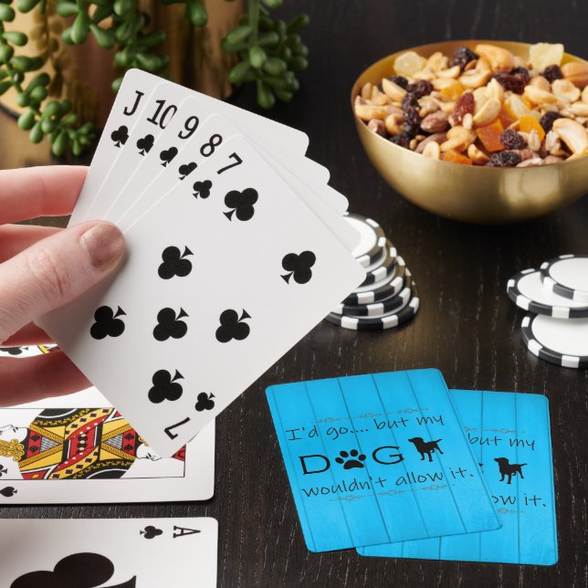 My Dog Wouldn't Allow It Playing Cards - Blue (In Situ)