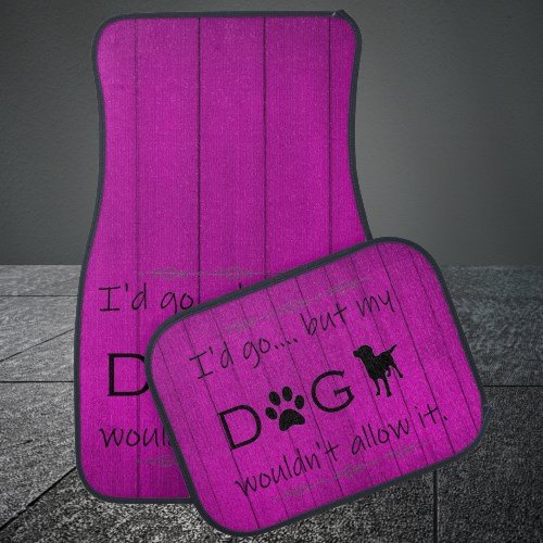 My Dog Wouldnt Allow It Set of Car Mats _ Purple