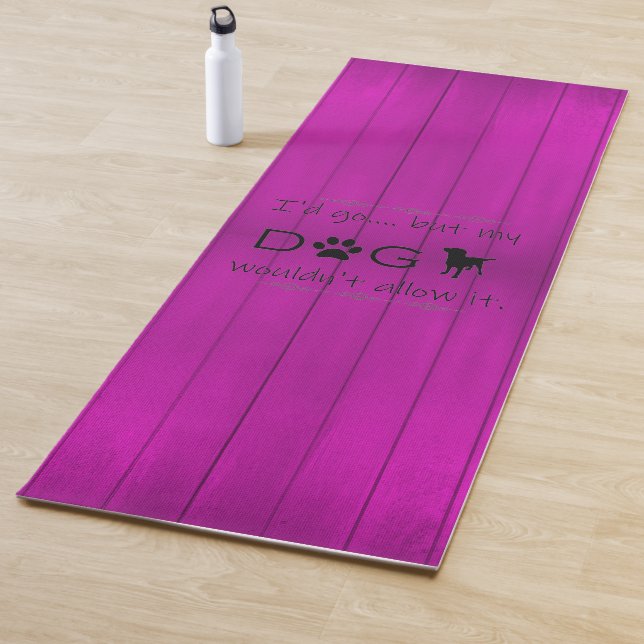 My Dog Wouldn't Allow It Yoga Mat - Purple (In Situ)