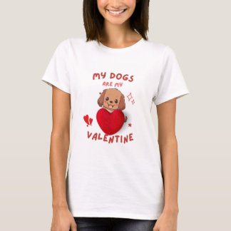 My dog's is my valentine - cute dog lover T-shirt