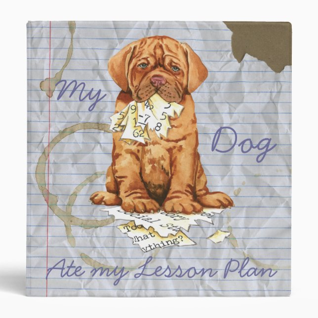 My Dogue de Bordeaux Ate My Lesson Plan Binder (Front)