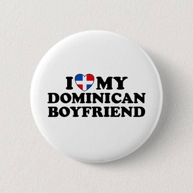 My Dominican Boyfriend Pinback Button (Front)
