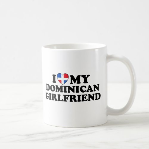 My Dominican Girlfriend Coffee Mug