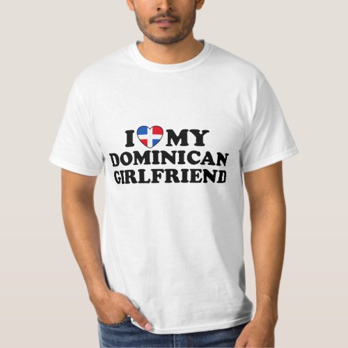 My Dominican Girlfriend T_Shirt