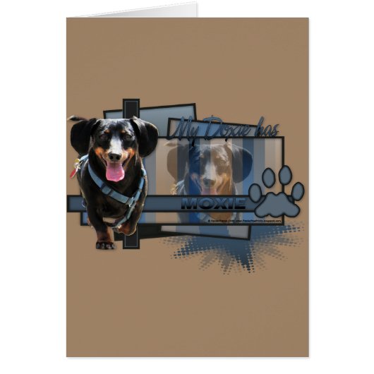 My Doxie Has Moxie (Front)