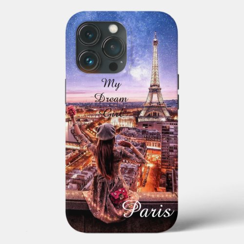 My Dream Girl Eiffel Tower iPhone 13 Pro Case