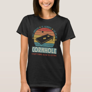 My Dream Is Always To Play Cornhole Cornhole Playe T-Shirt