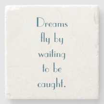 My Dream Quote Marble Coaster