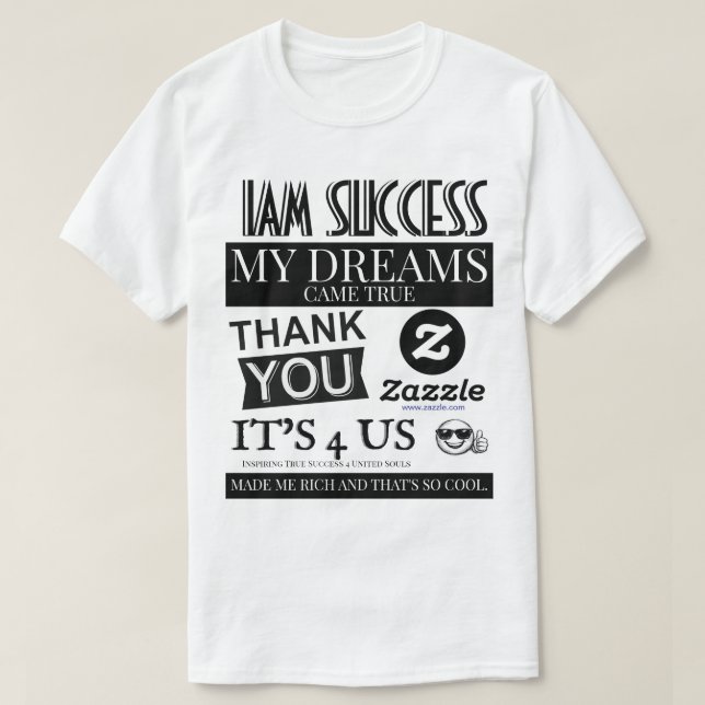 MY DREAMS CAME TRUE T-Shirt (Design Front)