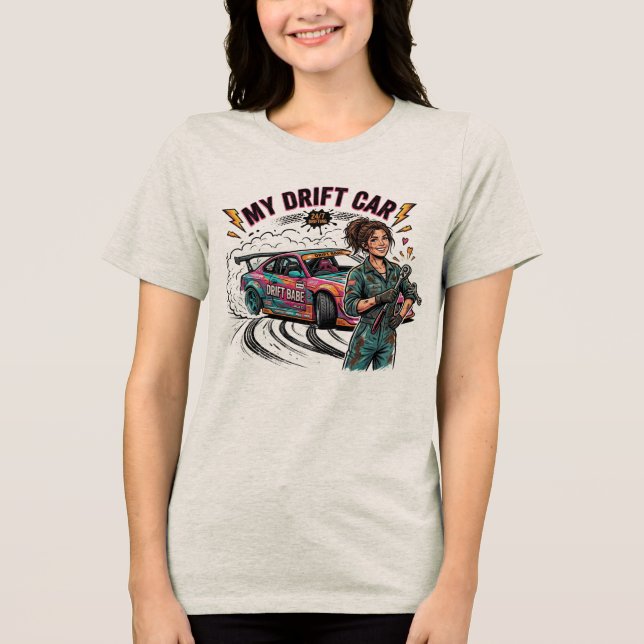 My Drift Car Has More Problems Than My Ex Tri-Blend Shirt (Front)