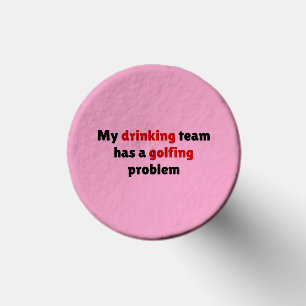 My drinking team has a golfing problem golf tees