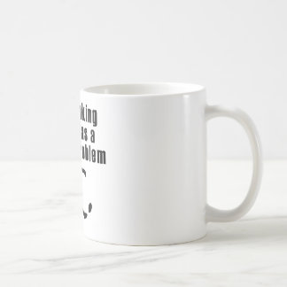 My Drinking Team Has A Rugby Problem Coffee Mug