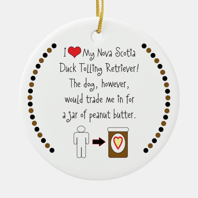 My Duck Tolling Retriever Loves Peanut Butter Ceramic Ornament (Front)
