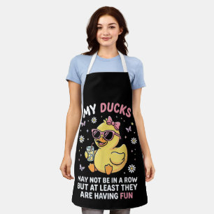 My Ducks May Not Be in a Row Funny Duck Humor Quot Apron