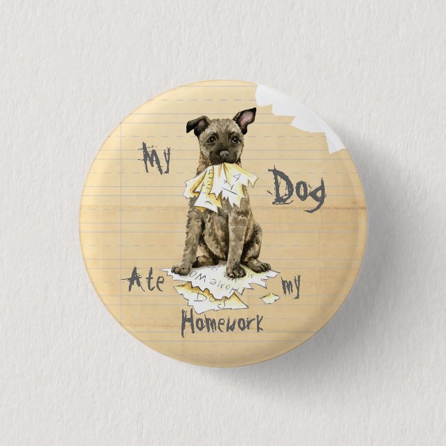 My Dutch Shepherd Ate My Homework Button (Front)