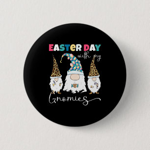 My Easter Day Gnomies Gnomes Leopard Button