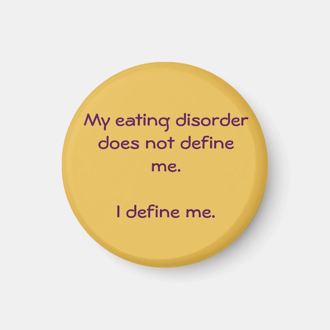 My Eating nd Disorder Does Not Define Me Magnet (Front)
