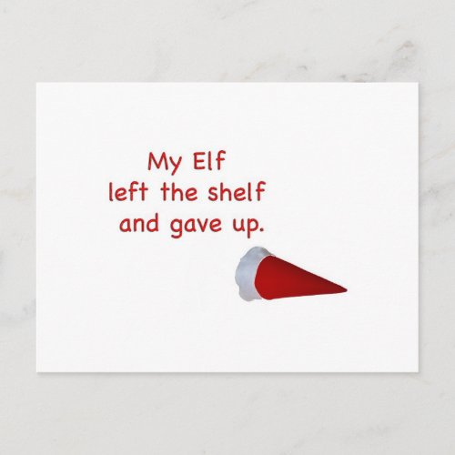 My Elf left the shelf and gave up Postcard