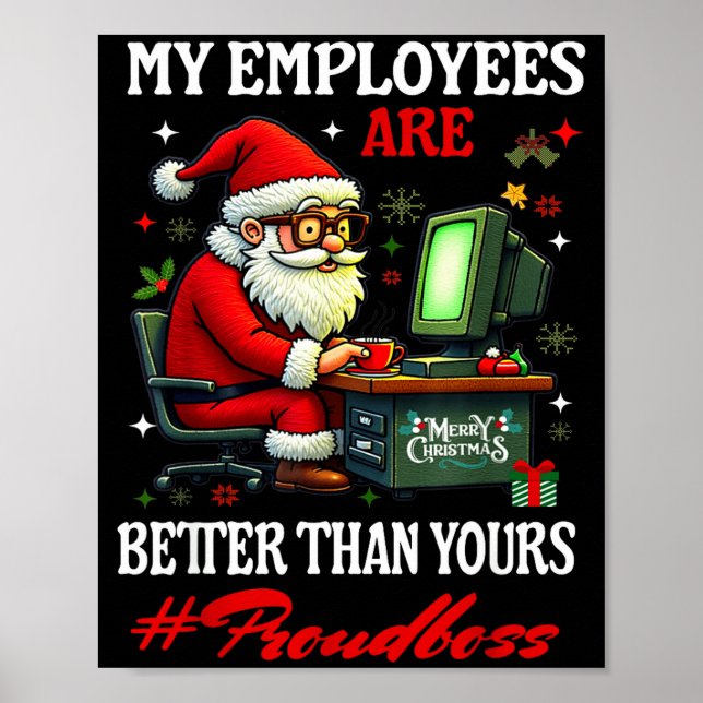 My Employees Are Better Than Yours Boss Manager In Poster (Front)